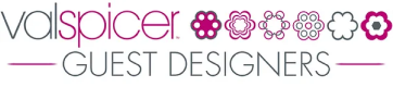 Val Spicer - Guest Designers